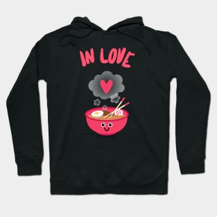 In Love With Ramen Hoodie